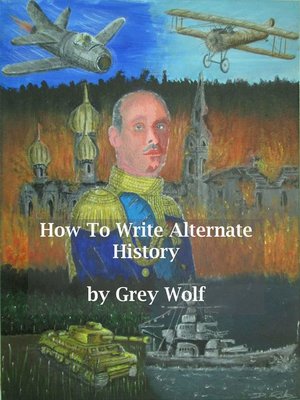 cover image of How to Write Alternate History